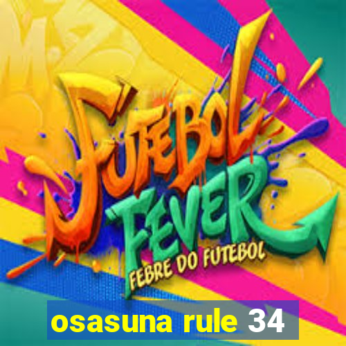 osasuna rule 34